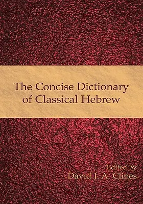 Diccionario conciso de hebreo clásico - The Concise Dictionary of Classical Hebrew