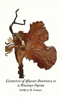 Elementos de bioética africana en un marco occidental - Elements of African Bioethics in a Western Frame