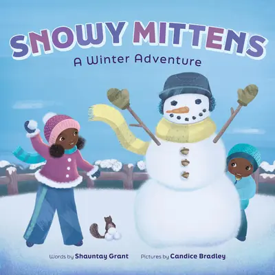 Snowy Mittens: Una aventura de invierno (un libro de ¡Juguemos fuera!) - Snowy Mittens: A Winter Adventure (a Let's Play Outside! Book)