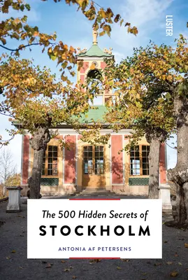 Los 500 secretos ocultos de Estocolmo - The 500 Hidden Secrets of Stockholm