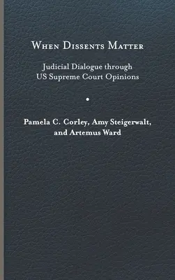 Cuando las discrepancias importan: El diálogo judicial a través de nuestras opiniones del Tribunal Supremo - When Dissents Matter: Judicial Dialogue Through Us Supreme Court Opinions