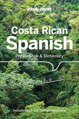 Lonely Planet Libro de frases y diccionario de español de Costa Rica 6 - Lonely Planet Costa Rican Spanish Phrasebook & Dictionary 6