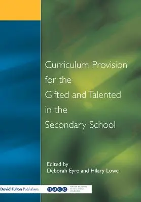 El currículo de los alumnos superdotados y con talento en la enseñanza secundaria - Curriculum Provision for the Gifted and Talented in the Secondary School