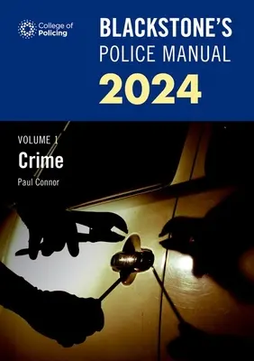 Blackstones Manual de Policía Volumen 1 Crimen 2024 - Blackstones Police Manual Volume 1 Crime 2024