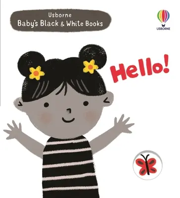 Libros en blanco y negro para bebés: ¡Hola! - Baby's Black and White Books: Hello!