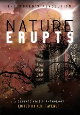La naturaleza estalla - Nature Erupts