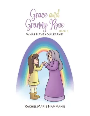 Grace y la abuela Rose - Libro 2 - Grace and Granny Rose - Book 2