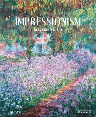 El Impresionismo: Reimaginar el arte - Impressionism: Reimagining Art