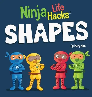 Ninja Life Hacks SHAPES: Libro infantil perfecto para bebés, niños pequeños y preescolares sobre las formas - Ninja Life Hacks SHAPES: Perfect Children's Book for Babies, Toddlers, Preschool About Shapes