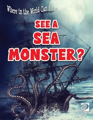 ¿En qué parte del mundo puedo... ¿Ver un monstruo marino? - Where in the World Can I ... See a Sea Monster?