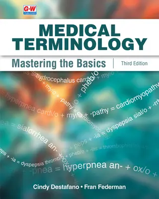 Terminología médica: Dominio de los conceptos básicos - Medical Terminology: Mastering the Basics