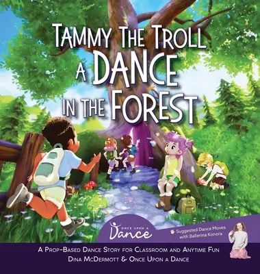 Tammy, el gnomo: Un baile en el bosque - Tammy the Troll: A Dance in the Forest