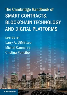 The Cambridge Handbook of Smart Contracts, Blockchain Technology and Digital Platforms (Manual Cambridge de contratos inteligentes, tecnología de cadena de bloques y plataformas digitales) - The Cambridge Handbook of Smart Contracts, Blockchain Technology and Digital Platforms