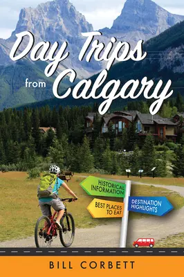 Excursiones de un día desde Calgary - Day Trips from Calgary