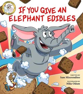 Si le das comestibles a un elefante - If You Give an Elephant Edibles