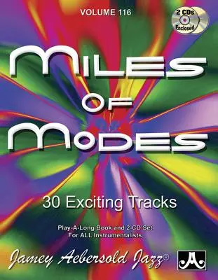 Jamey Aebersold Jazz -- Miles of Modes, Vol 116: 30 Exciting Tracks, Libro & 2 CDs - Jamey Aebersold Jazz -- Miles of Modes, Vol 116: 30 Exciting Tracks, Book & 2 CDs