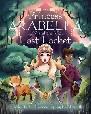 La princesa Arabella y el medallón perdido - Princess Arabella and the Lost Locket