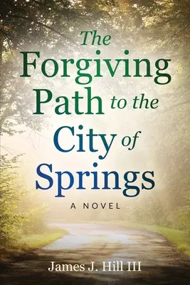 El camino del perdón a la ciudad de Springs - The Forgiving Path to the City of Springs