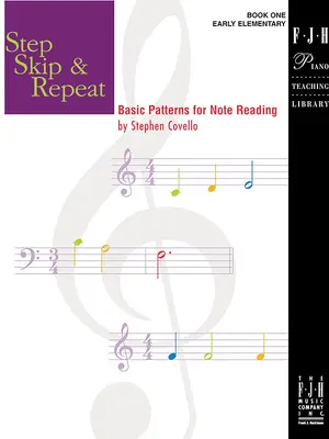 Step Skip & Repeat, Book 1: Patrones básicos para la lectura de notas - Step Skip & Repeat, Book 1: Basic Patterns for Note Reading