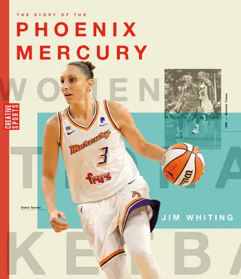 La historia de Phoenix Mercury - The Story of the Phoenix Mercury