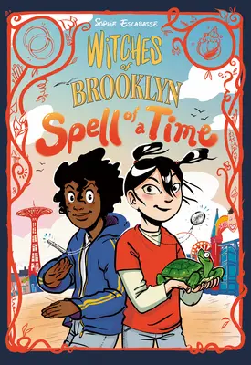 Las brujas de Brooklyn: Hechizo de un tiempo: (Novela gráfica) - Witches of Brooklyn: Spell of a Time: (A Graphic Novel)