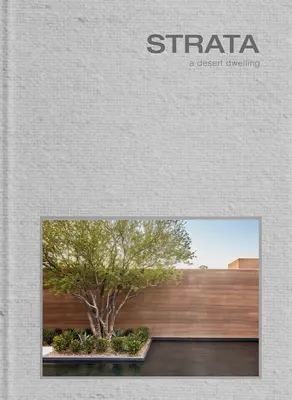 Estratos: Una morada en el desierto (tapa dura con estuche) - Strata: A Desert Dwelling (Hardcover with Slipcase)