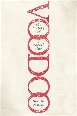 Vudú: La historia de un insulto racial - Voodoo: The History of a Racial Slur