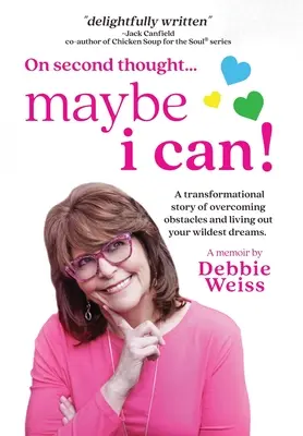 Pensándolo bien... Tal vez pueda - On Second Thought... Maybe I Can