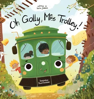 ¡Oh Golly, Miss Trolley! - Oh Golly, Miss Trolley!