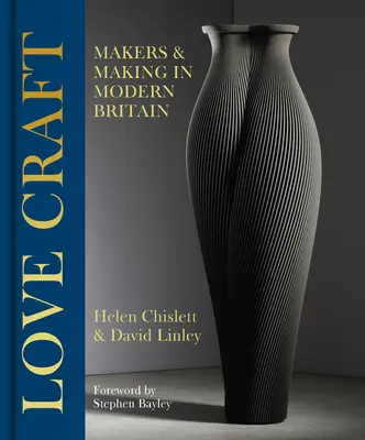 Artesanía británica: Por qué es importante fabricar - Craft Britain: Why Making Matters