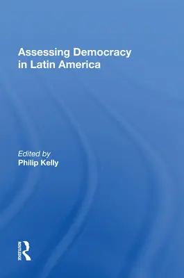 Evaluación de la democracia en América Latina: Homenaje a Russell H. Fitzgibbon - Assessing Democracy in Latin America: A Tribute to Russell H. Fitzgibbon