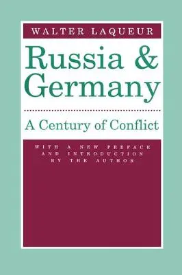 Rusia y Alemania: Un siglo de conflicto - Russia and Germany: Century of Conflict