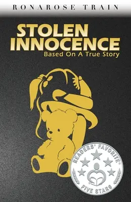 Inocencia Robada: Basada en una historia real - Stolen Innocence: Based on a True Story