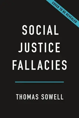 Falacias de la justicia social - Social Justice Fallacies