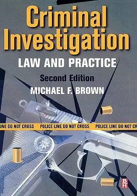 Investigación criminal: Derecho y práctica - Criminal Investigation: Law and Practice