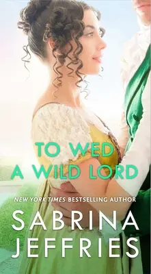 Para casarse con un Lord Salvaje - To Wed a Wild Lord