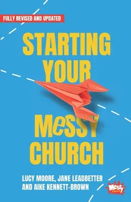 Comienza tu Messy Church - Starting Your Messy Church