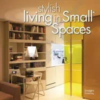 Vivir con estilo en espacios reducidos - Stylish Living in Small Spaces