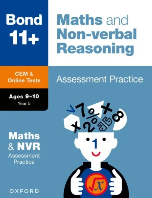 Bond 11+: Bond 11+ CEM Maths & Non-verbal Reasoning Assessment Practice 9-10 Años - Bond 11+: Bond 11+ CEM Maths & Non-verbal Reasoning Assessment Practice 9-10 Years
