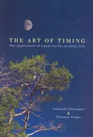 Art Of Timing - La aplicación de los ciclos lunares en la vida cotidiana - Art Of Timing - The Application of Lunar Cycles in Daily Life