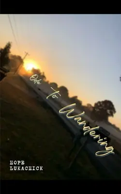 Oda a la errancia - Ode to Wandering