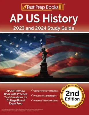 AP US History 2023 and 2024 Guía de Estudio: APUSH Review Book with Practice Test Questions for College Board Exam Prep [2ª Edición] - AP US History 2023 and 2024 Study Guide: APUSH Review Book with Practice Test Questions for College Board Exam Prep [2nd Edition]