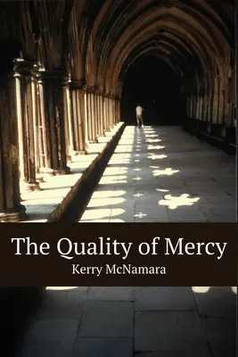 La calidad de la misericordia - The Quality of Mercy