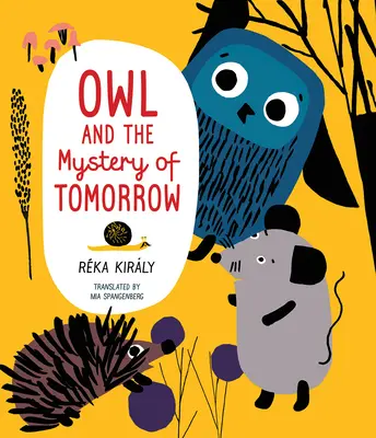 El búho y el misterio del mañana - Owl and the Mystery of Tomorrow