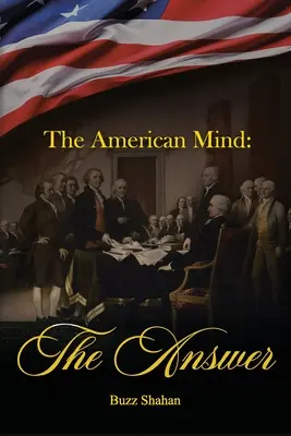 La mente estadounidense: La respuesta - The American Mind: The Answer