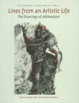 Líneas de una vida artística: los dibujos de Adimoolam - Lines from an Artistic Life the Drawings of Adimoolam