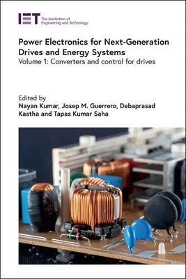 Electrónica de potencia para la próxima generación de accionamientos y sistemas de energía: Convertidores y control para accionamientos - Power Electronics for Next-Generation Drives and Energy Systems: Converters and Control for Drives