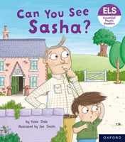 Letras y sonidos esenciales: Essential Phonic Readers: Oxford Reading Level 3: ¿Puedes ver a Sasha? - Essential Letters and Sounds: Essential Phonic Readers: Oxford Reading Level 3: Can You See Sasha?