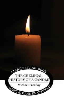 La historia química de una vela - The Chemical History of a Candle