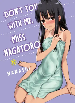 No juegues conmigo, señorita Nagatoro 15 - Don't Toy with Me, Miss Nagatoro 15